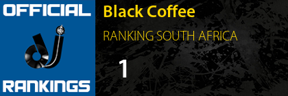 Black Coffee RANKING SOUTH AFRICA