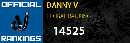 DANNY V GLOBAL RANKING