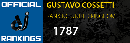 GUSTAVO COSSETTI RANKING UNITED KINGDOM