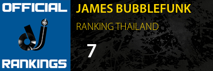 JAMES BUBBLEFUNK RANKING THAILAND