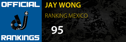 JAY WONG RANKING MEXICO