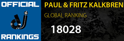 PAUL & FRITZ KALKBRENNER GLOBAL RANKING