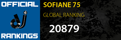 SOFIANE 75 GLOBAL RANKING