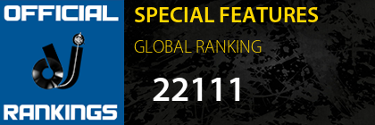 SPECIAL FEATURES GLOBAL RANKING
