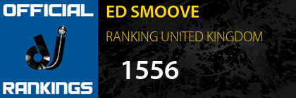 ED SMOOVE RANKING UNITED KINGDOM