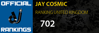 JAY COSMIC RANKING UNITED KINGDOM