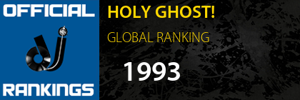 HOLY GHOST! GLOBAL RANKING