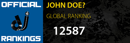JOHN DOE? GLOBAL RANKING