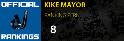 KIKE MAYOR RANKING PERU