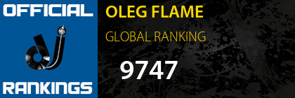 OLEG FLAME GLOBAL RANKING