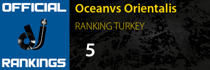 Oceanvs Orientalis RANKING TURKEY