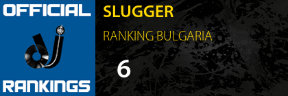SLUGGER RANKING BULGARIA