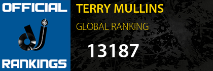 TERRY MULLINS GLOBAL RANKING