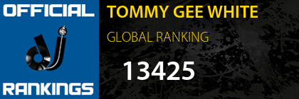 TOMMY GEE WHITE GLOBAL RANKING