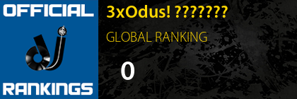 3xOdus! ᵈᵘᵇˢᵗᵉᵖ GLOBAL RANKING