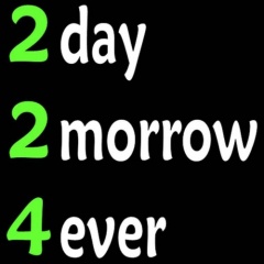 2day2morrow4ever