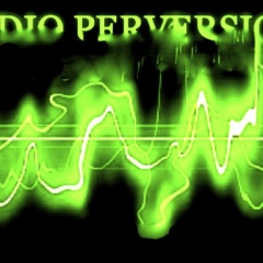 Audio-Perversion