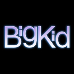 BigKid
