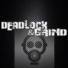 Deadlock &amp; Grind