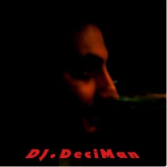 Dj DeciMan
