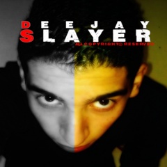 DeejaySLAYER