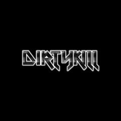 DirtyKill
