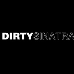 DirtySinatra