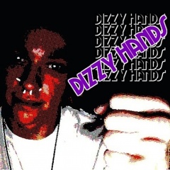 Dizzy Hands