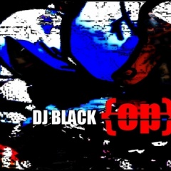 DJ Black {OP}
