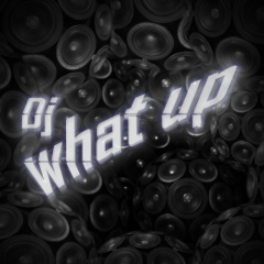 DJ What Up