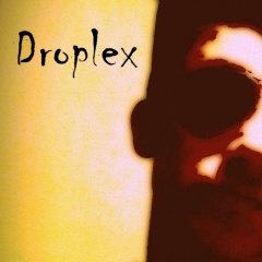 Droplex