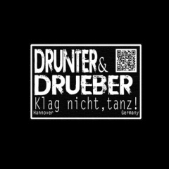 Drunter &amp; Drueber