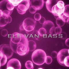 Ele Van Bass