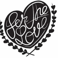 For The Love