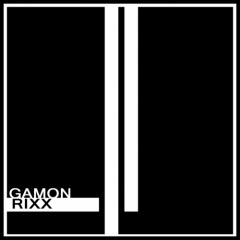 GamonRixx