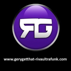 Gery Getthat &amp; Riva Ultrafunk
