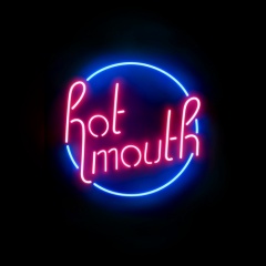 HOT MOUTH