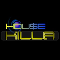 HOU$EKILLA