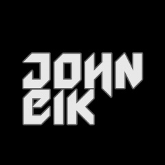 JOHN EIK