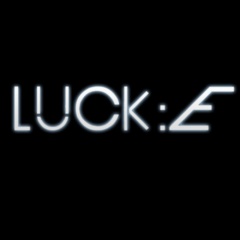 Luck:E