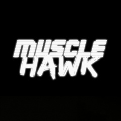 Muscle Hawk