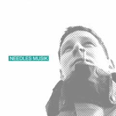 Needles Musik