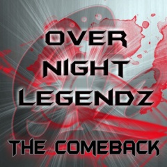 OVER NIGHT LEGENDZ