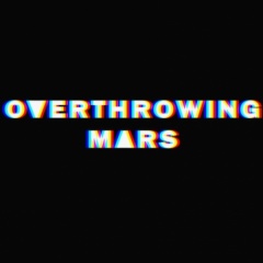Overthrowing Mars