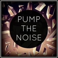 Pump The Noise
