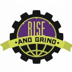 Rise &amp; Grind