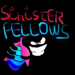 SINISTER FELLOWS