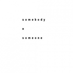 somebodynsomeone