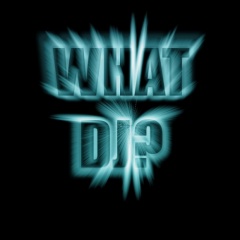 What DJ?